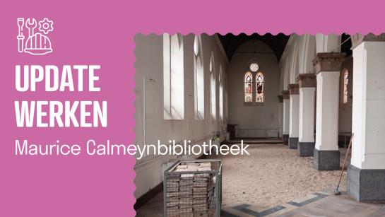foto van de uitgebroeken vloer in de kerk, met tekst 'update werken Maurice Calmeynbibliotheek'